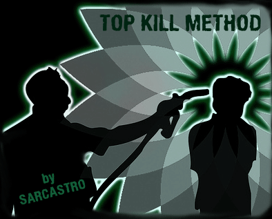 Sarcastro - Top Kill Method